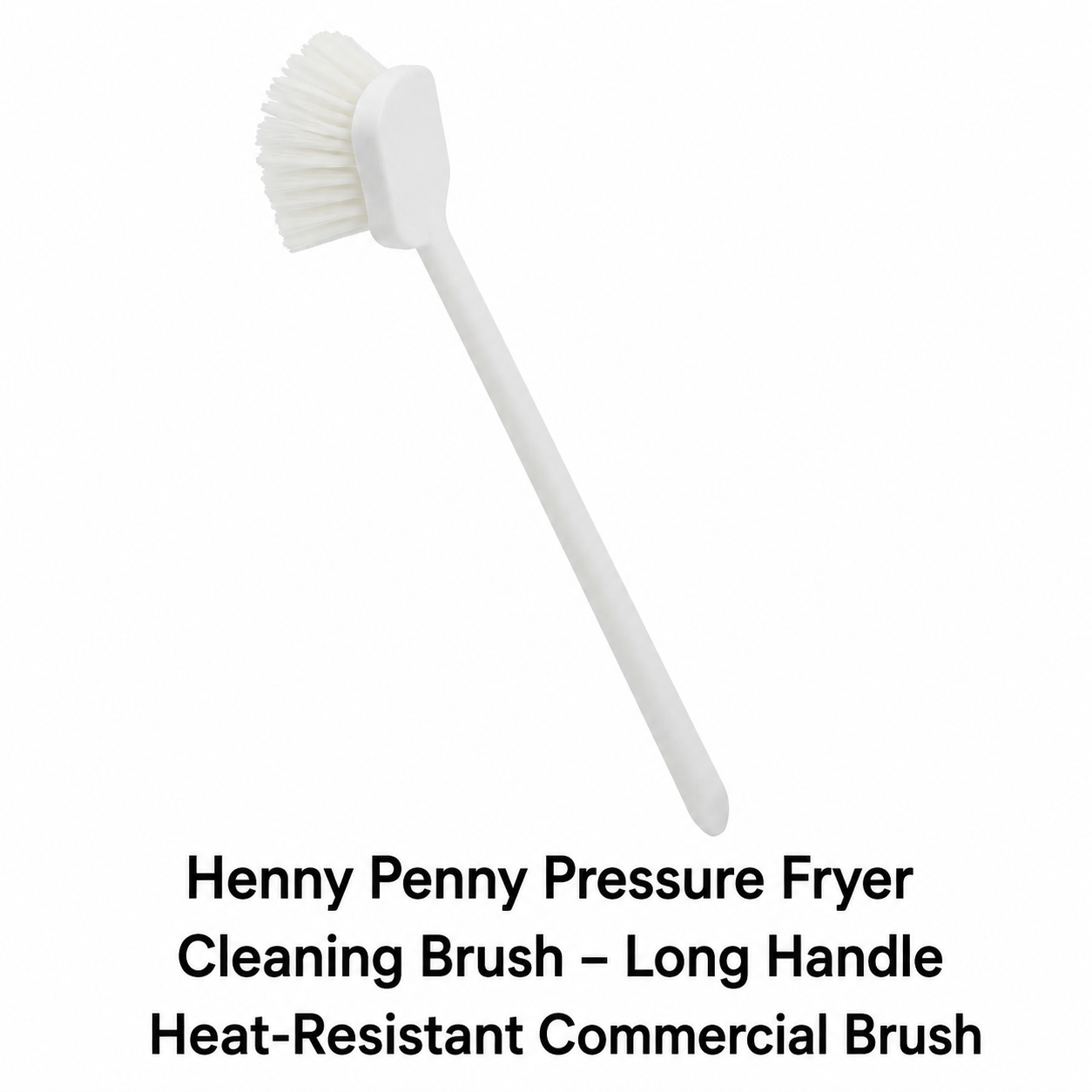 Henny Penny Pressure Fryer Cleaning Brush – Long Handle Heat-Resistant Commercial